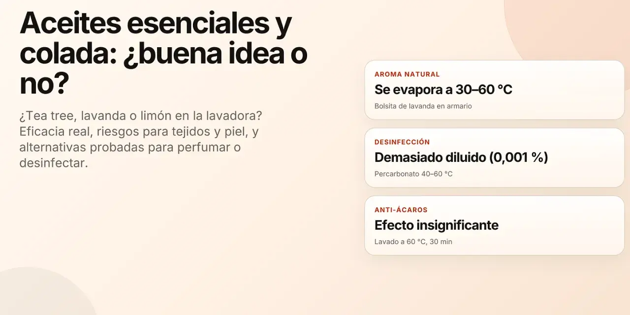 ¿Aceites esenciales en la lavadora? Información sobre su uso, riesgos y alternativas para perfumar o desinfectar tu ropa.