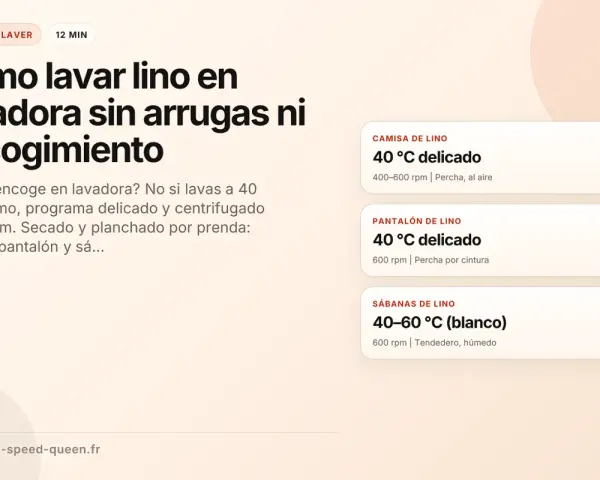 Lavar lino en lavadora: 40°C máximo para camisas y pantalones, 40-60°C para sábanas blancas. Centrifugado a 600 rpm.