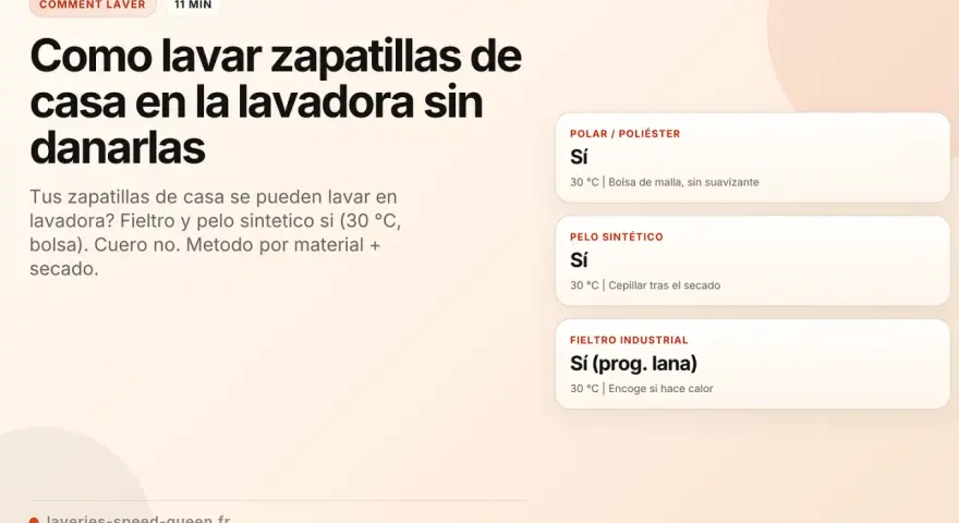 Guía para lavar zapatillas de estar por casa en lavadora. Indica materiales aptos y temperaturas.
